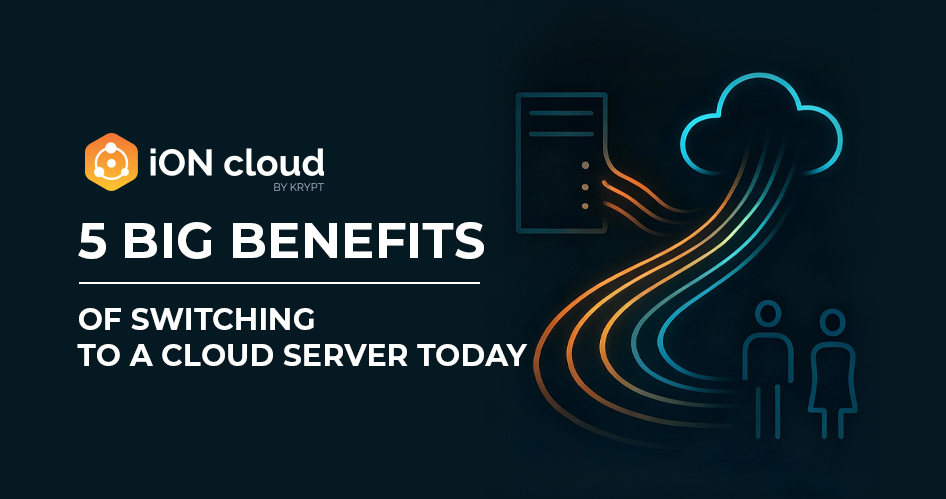 5 Big Benefits of Switching to a Cloud Server Today