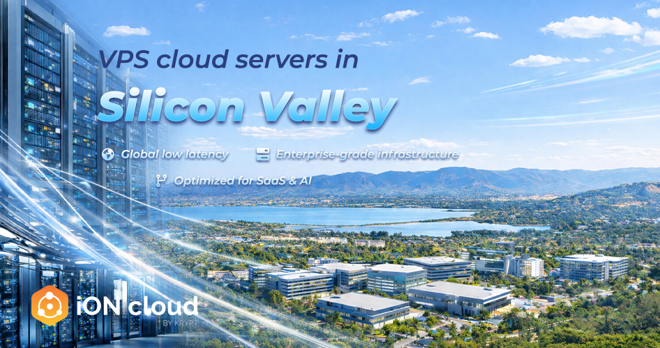 Why Silicon Valley Data Centers Stand Out — A VPS Provider’s Perspective | iON.krypt.com